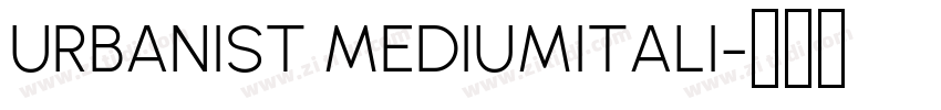 URBANIST MEDIUMITALI字体转换